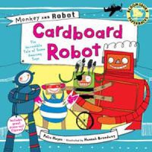 Cardboard Robot by Felix Hayes & Hannah Broadway