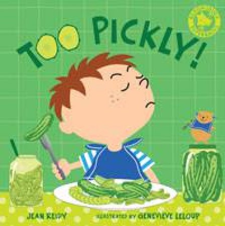 Too Pickly! by Jean Reidy