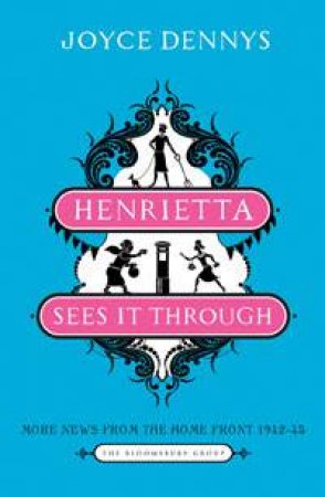 Henrietta Sees It Through by Joyce Dennys