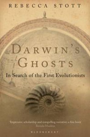 Darwin's Ghosts by Rebecca Stott