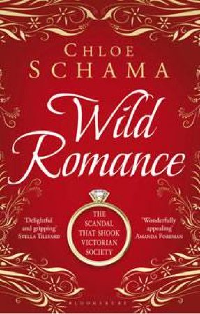 Wild Romance by Chloe Schama