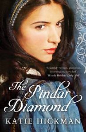 The Pindar Diamond by Katie Hickman