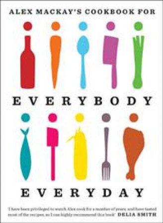 Everybody, Everyday by Alex Mackay