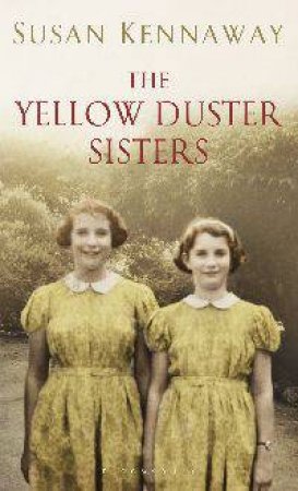 Yellow Duster Sisters by Susan Kennaway