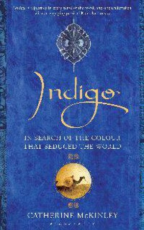 Indigo by Catherine E. McKinley