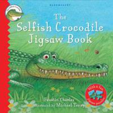 The Selfish Crocodile Jigsaw Book by Faustin Charles