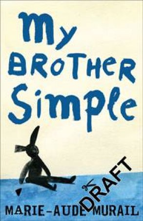 My Brother Simple by Marie-Aude Murail