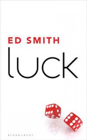 Luck by Ed Smith