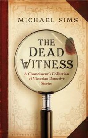 The Dead Witness by Michael Sims