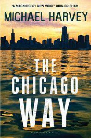 Chicago Way by Michael Harvey