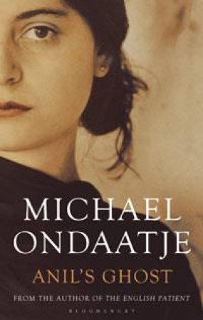 Anil's Ghost by Michael Ondaatje