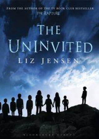 The Uninvited by Liz Jensen