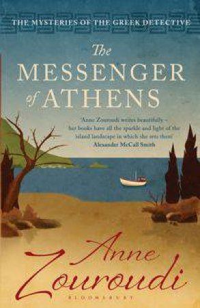 The Messenger of Athens by Anne Zouroudi