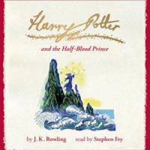 Harry Potter And The Half-Blood Prince - Signature Edition Audio CD by J.K. Rowling