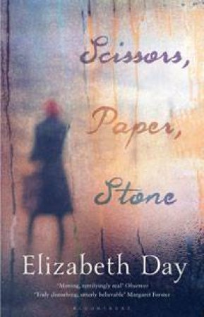 Scissors, Paper, Stone by Elizabeth Day