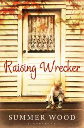 Raising Wrecker by Summer Wood