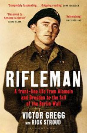 Rifleman by Rick Stroud & Victor Gregg