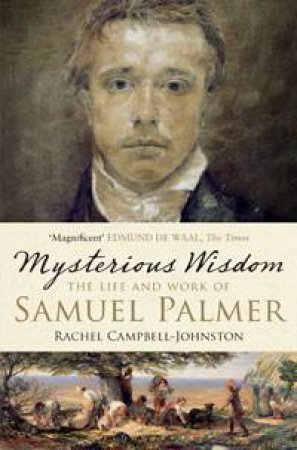 Mysterious Wisdom by Rachel Campbell-Johnston