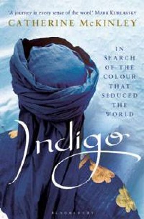 Indigo by Catherine E. McKinley