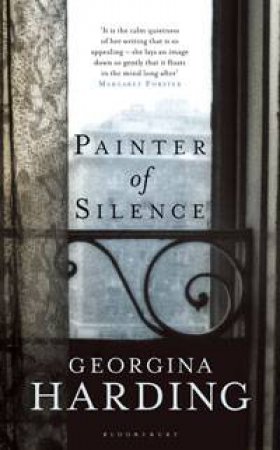 Painter of Silence by Georgina Harding