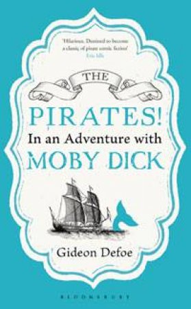 In An Adventure With Moby Dick by Gideon Defoe