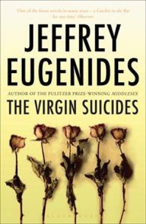 Virgin Suicides by Jeffrey Eugenides