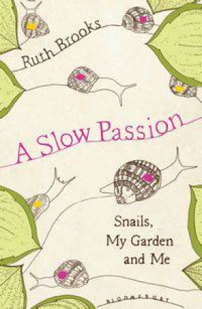 A Slow Passion by Ruth Brooks