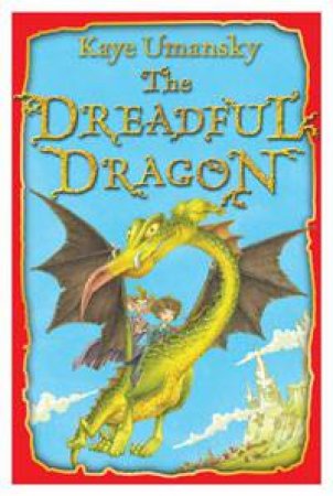 The Dreadful Dragon by Kaye Umansky