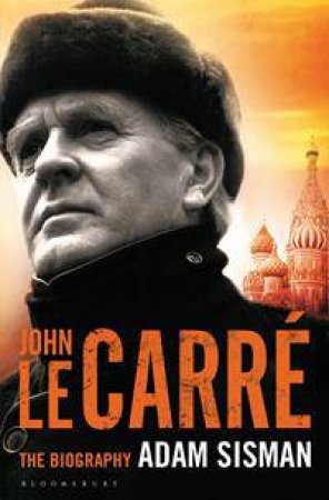 John le Carre by Adam Sisman