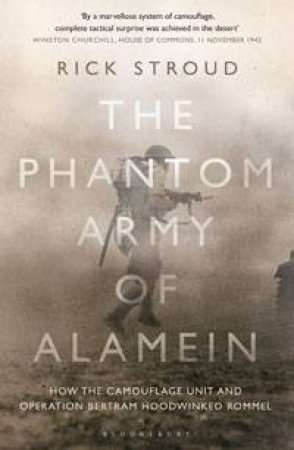 The Phantom Army of Alamein by Rick Stroud