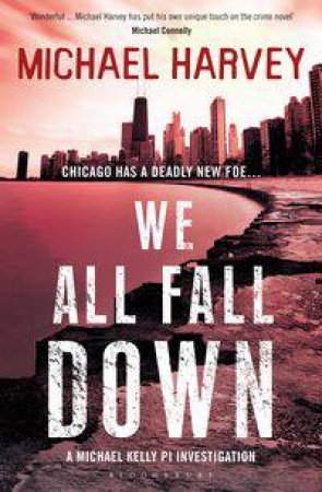 We All Fall Down by Michael Harvey