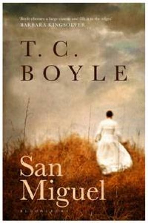 San Miguel by T.C. Boyle