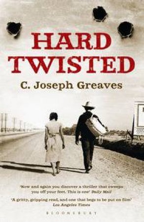 Hard Twisted by C Joseph Greaves