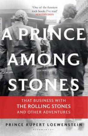 A Prince Among Stones by Prince Rupert Loewenstein