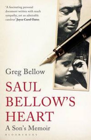 Saul Bellow's Heart by Greg Bellow