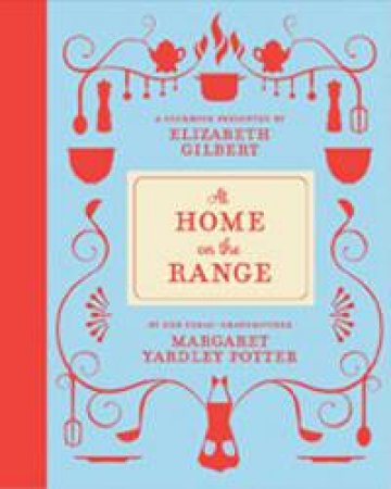 At Home On The Range by Margaret Yardley Potter 