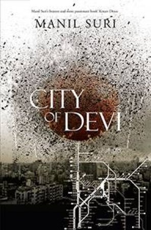 The City Of Devi by Manil Suri