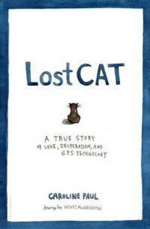 Lost Cat by Caroline Paul