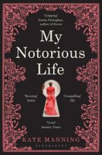 My Notorious Life