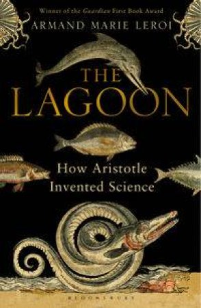 The Lagoon by Armand Marie Leroi