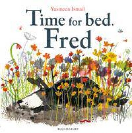 Time For Bed, Fred! by Yasmeen Ismail