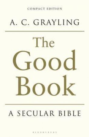 The Good Book by A C Grayling