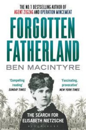 Forgotten Fatherland by Ben Macintyre