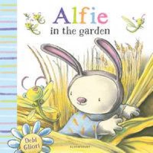 Alfie's Garden by Debi Gliori