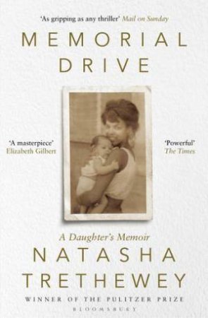 Memorial Drive by Natasha Trethewey