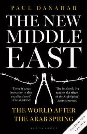 The New Middle East by Paul Danahar