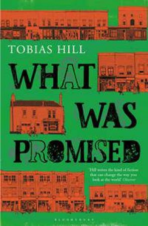 What Was Promised by Tobias Hill