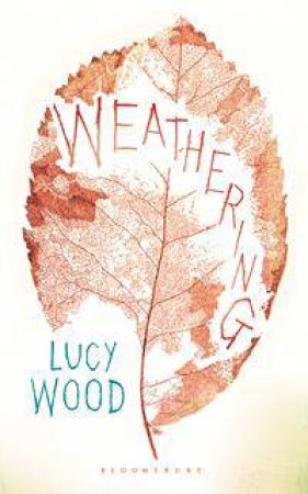 Weathering by Lucy Wood