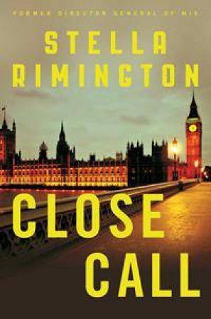 Close Call by Stella Rimington