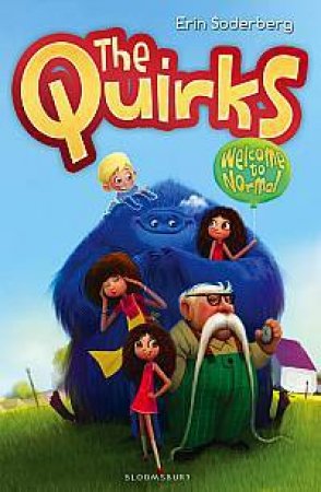 The Quirks: Welcome to Normal by Erin Soderberg